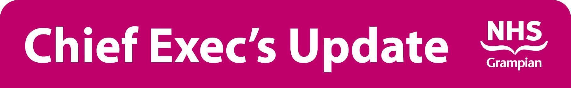 Chief Exec Page Update Header, ©NHS Grampian Chief Exec Page Update Header